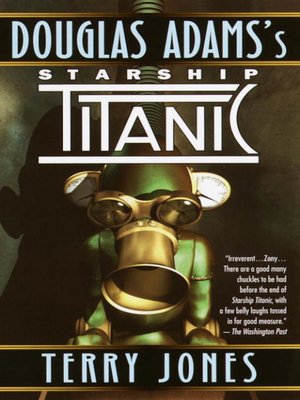 cover image of Douglas Adams's Starship Titanic
